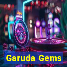 Garuda Gems